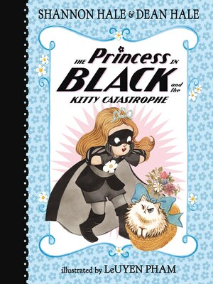 cover image of The Princess in Black and the Kitty Catastrophe